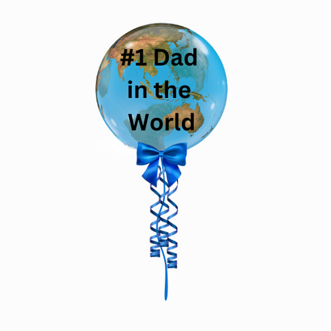 #1 Dad in the World Bubble Balloon
